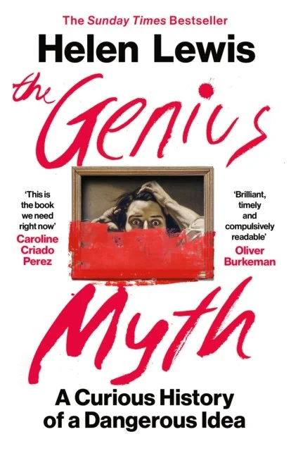 Helen Lewis - The Genius Myth