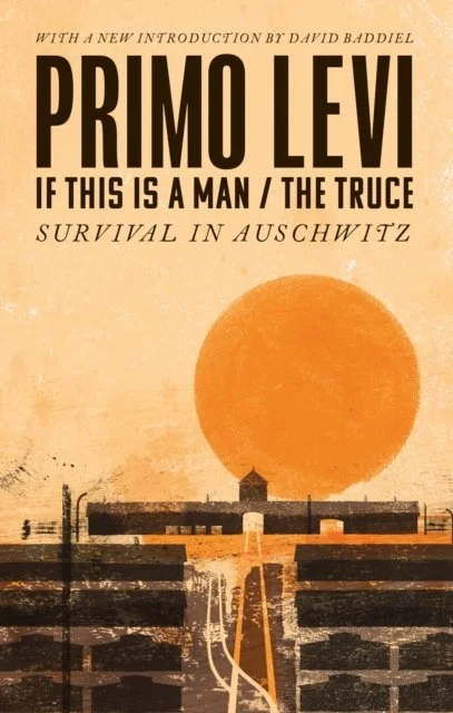 Primo Levi - If This is A Man / The Truce