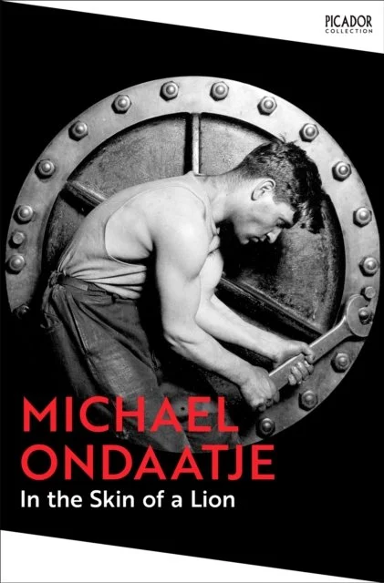 Michael Ondaatje - In the Skin of a Lion