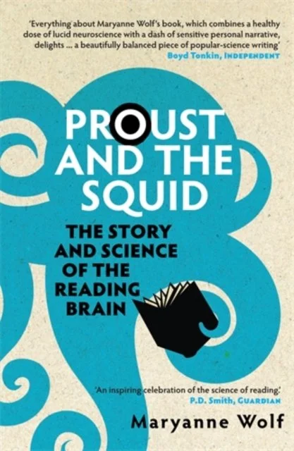Maryanne Wolf - Proust and the Squid: The Story and Science of the Reading Brain