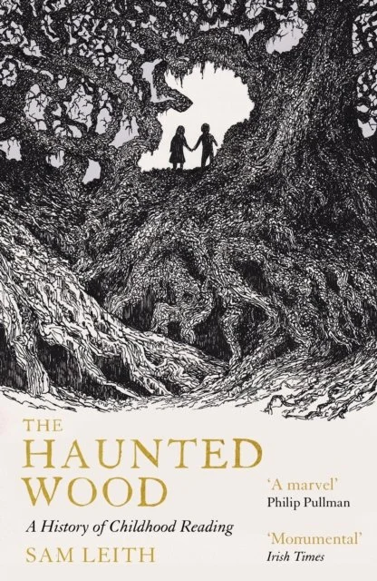 Sam Leith - The Haunted Wood