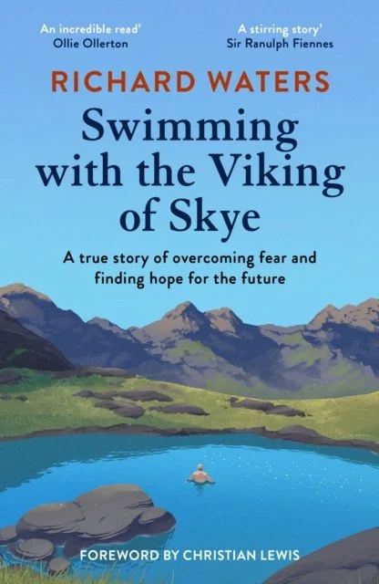 Richard Waters - Swimming with the Viking of Skye