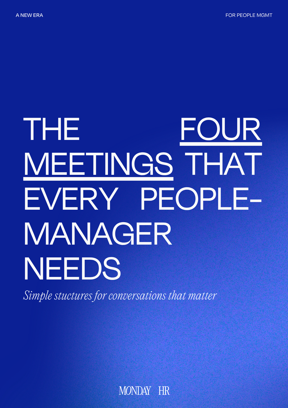 The Four Meetings That Every People Manager Needs