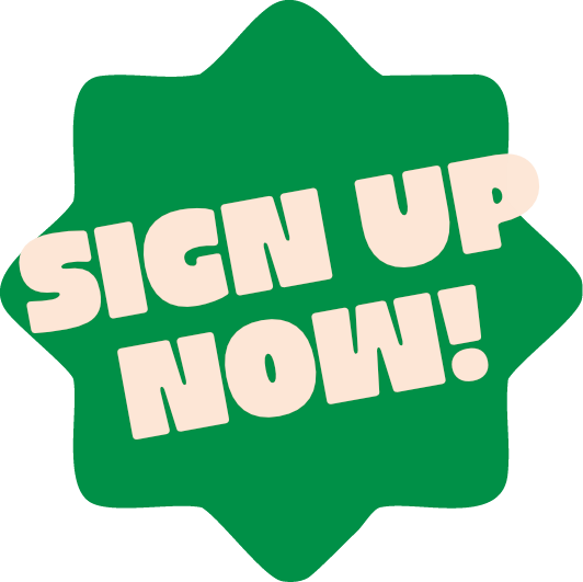 Green badge with white text that says 'Sign Up Now!'