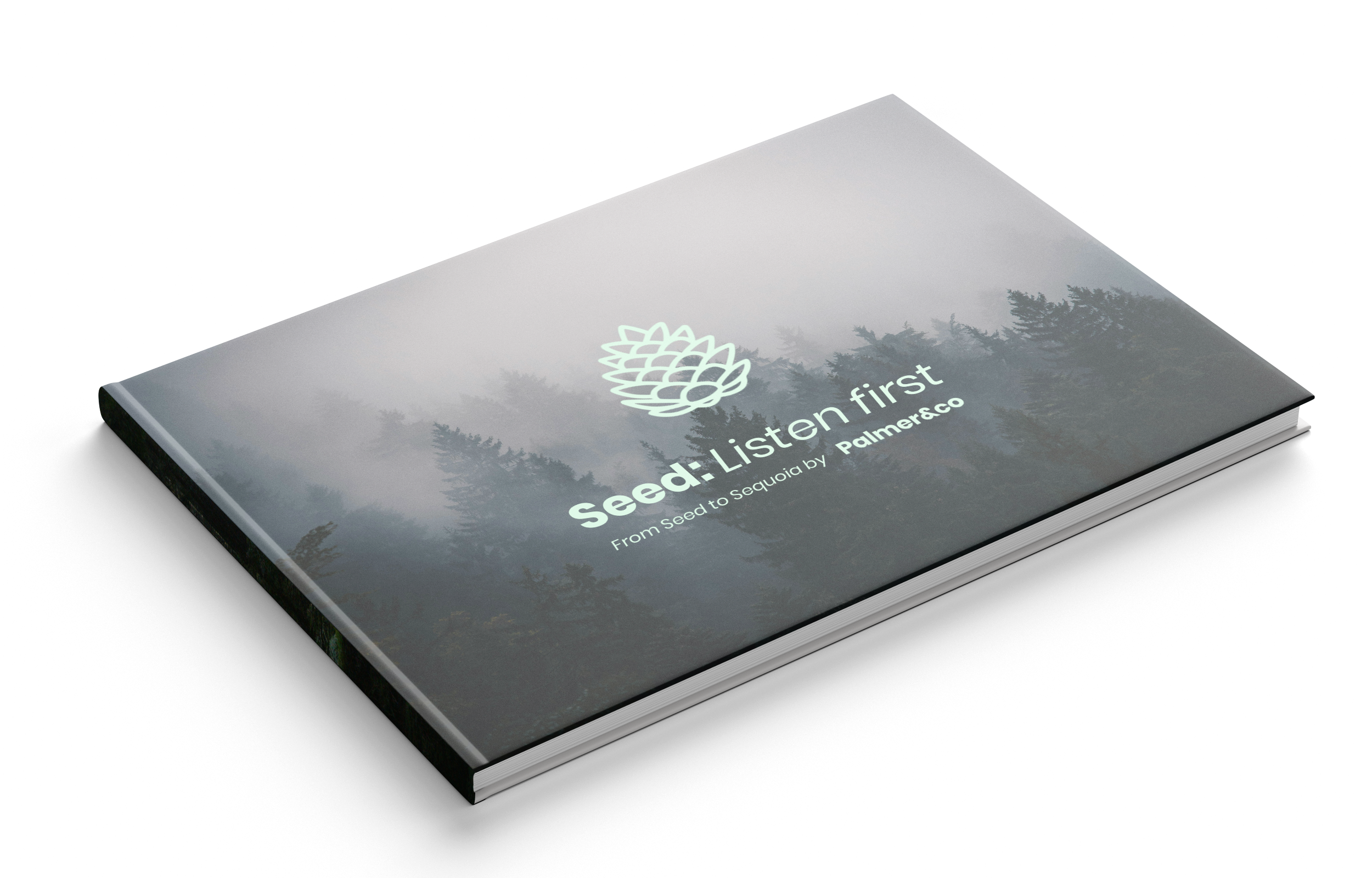 Seed: Listen first
