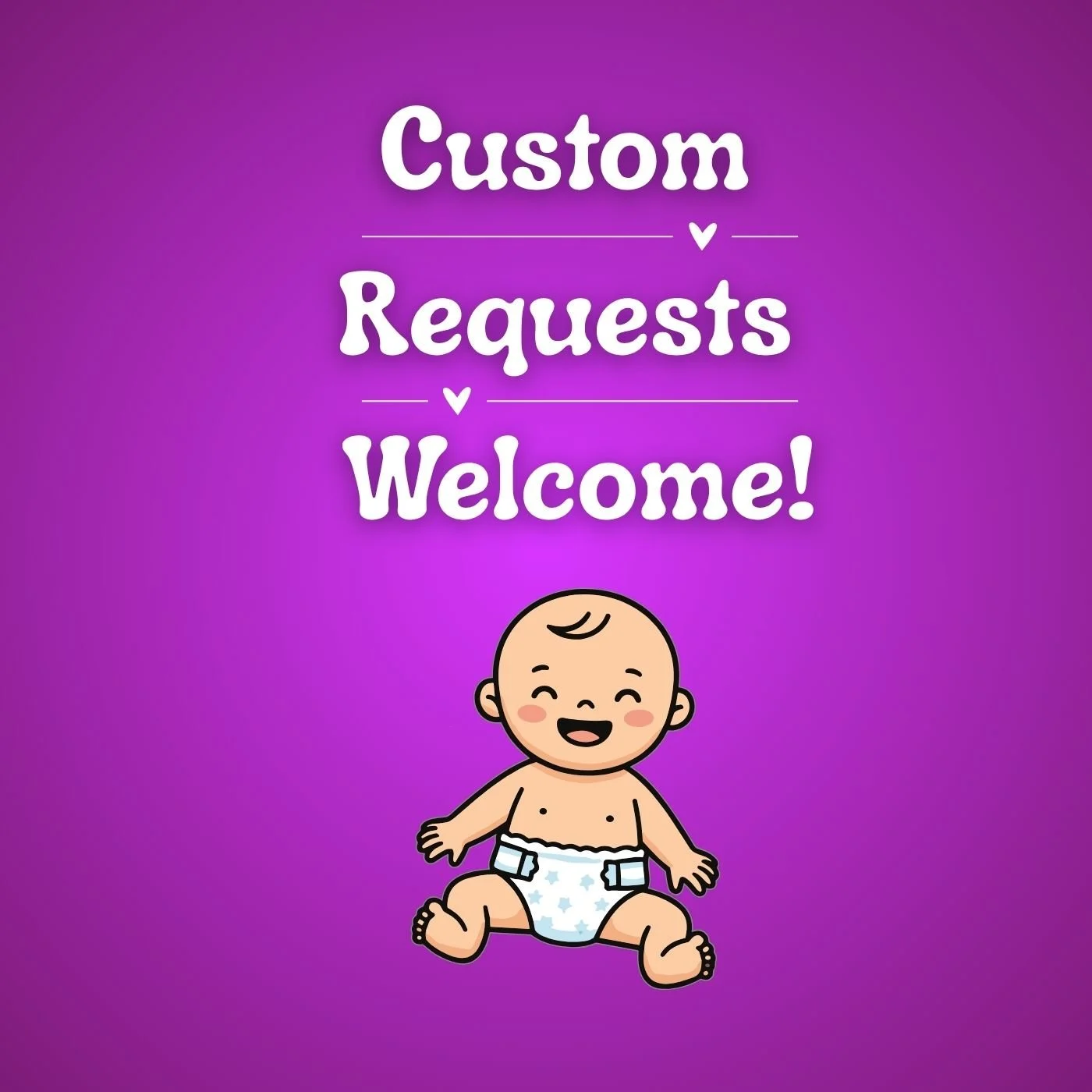 Custom Orders Welcome.jpg