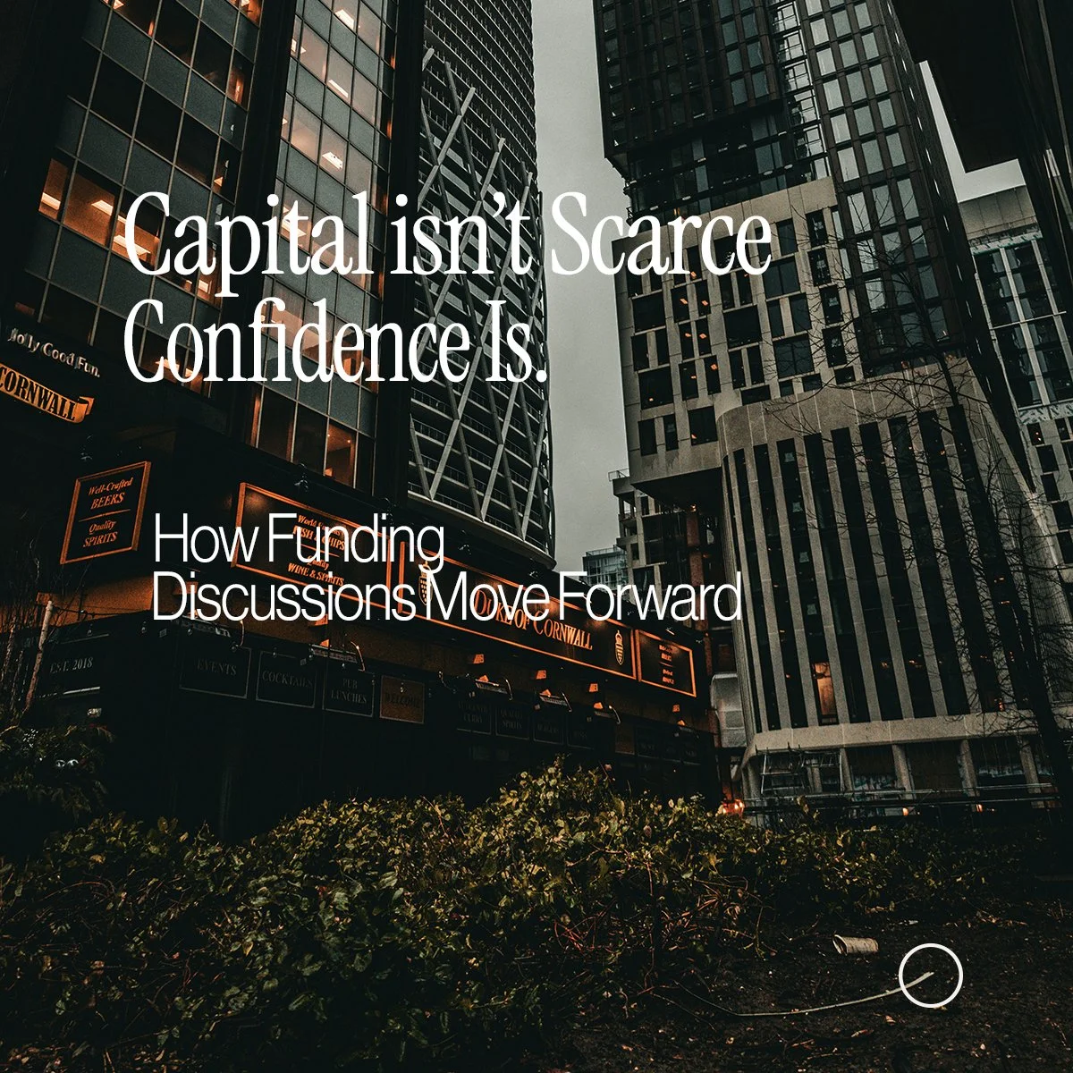 Capital Isn’t Scarce. Confidence Is.
