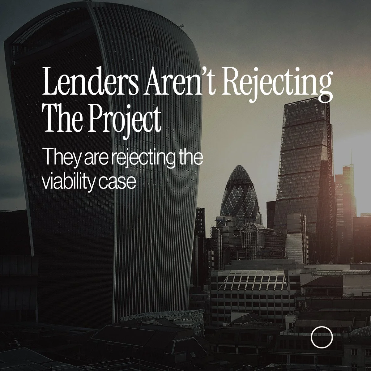 Lenders Aren’t Rejecting The Project