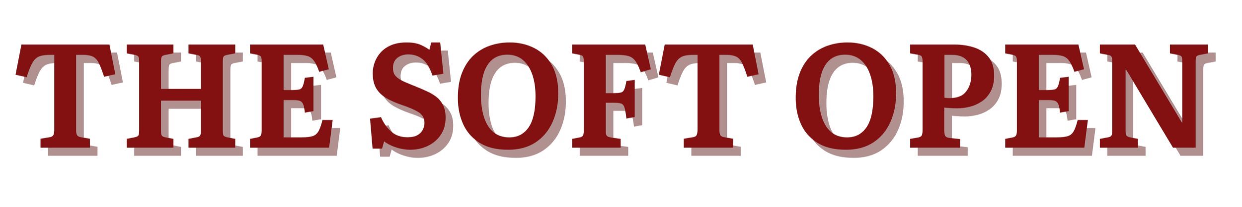 The words "THE SOFT OPEN" in bold, red, three-dimensional text.