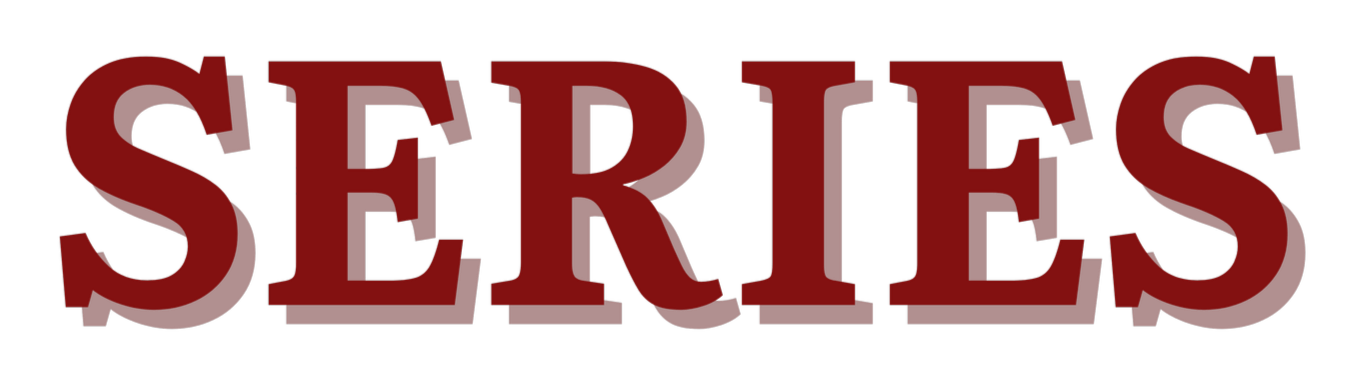 Bold, stylized text reading 'SERIES' in dark red with three-dimensional shadow effect.