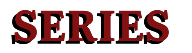 The image displays the word 'SERIES' in large, bold red letters on a black background.