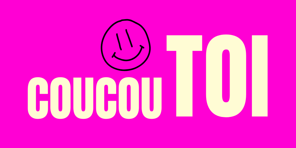 Coucou toi