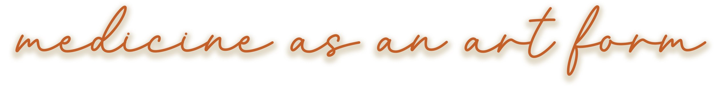 Close-up of a handwritten-style text that says "medicine as an art form" on a beige background.