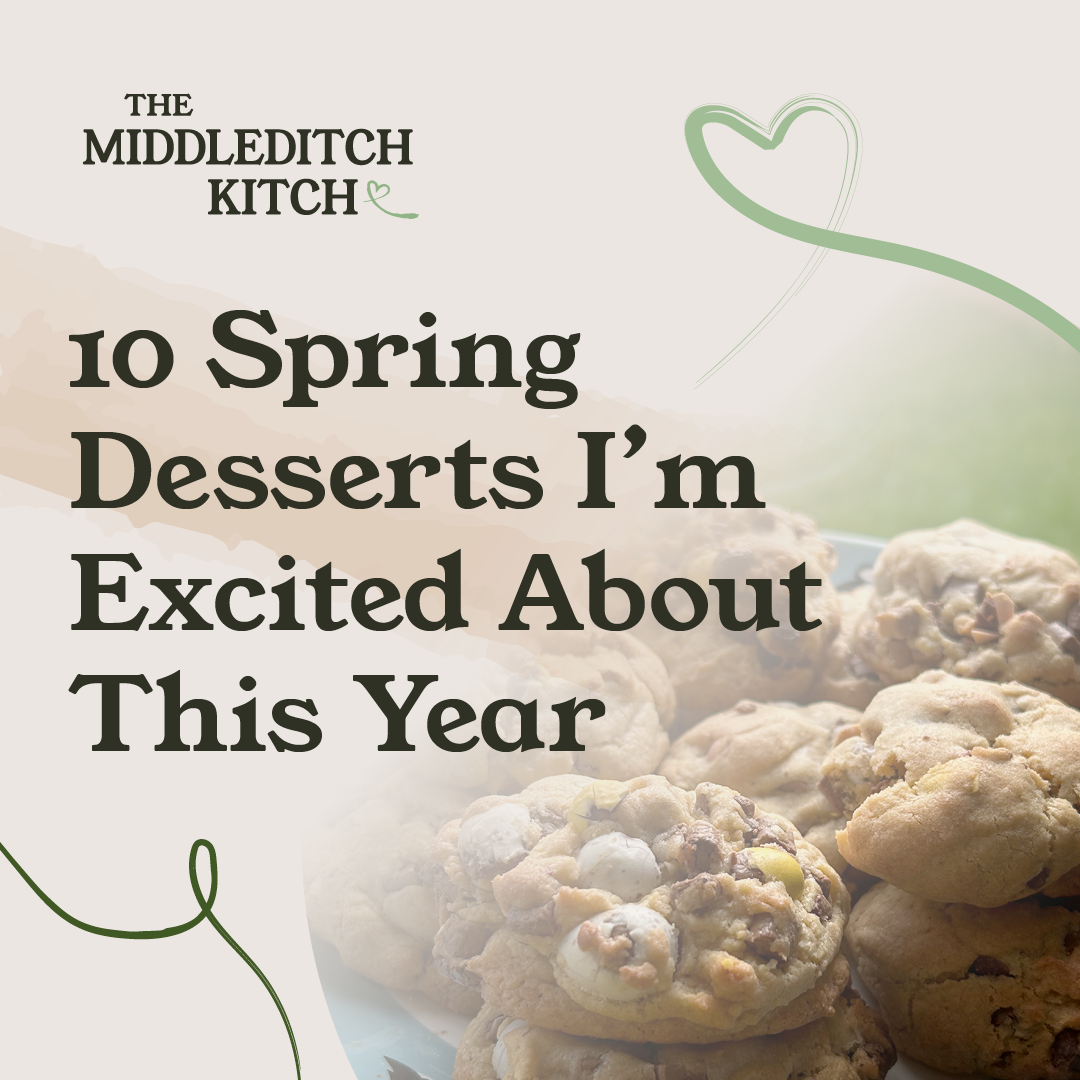 10 Spring Desserts I’m Excited About This Year