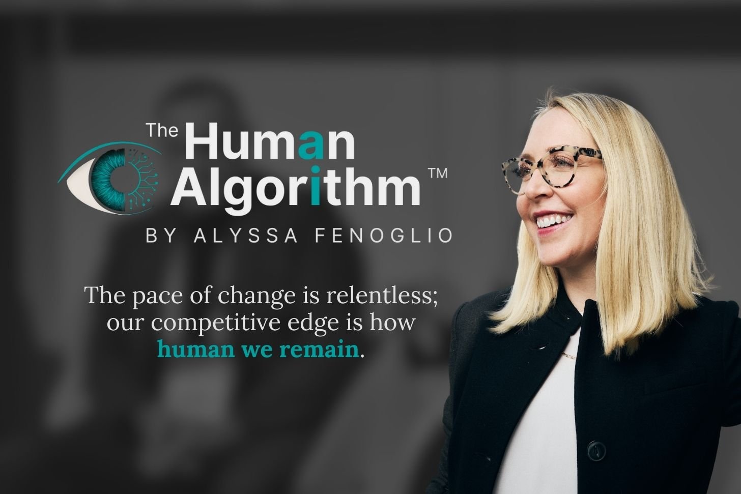 Newsletter cover for “The Human Algorithm” by Alyssa Fenoglio showing a smiling woman with glasses and an eye logo with a digital circuit.