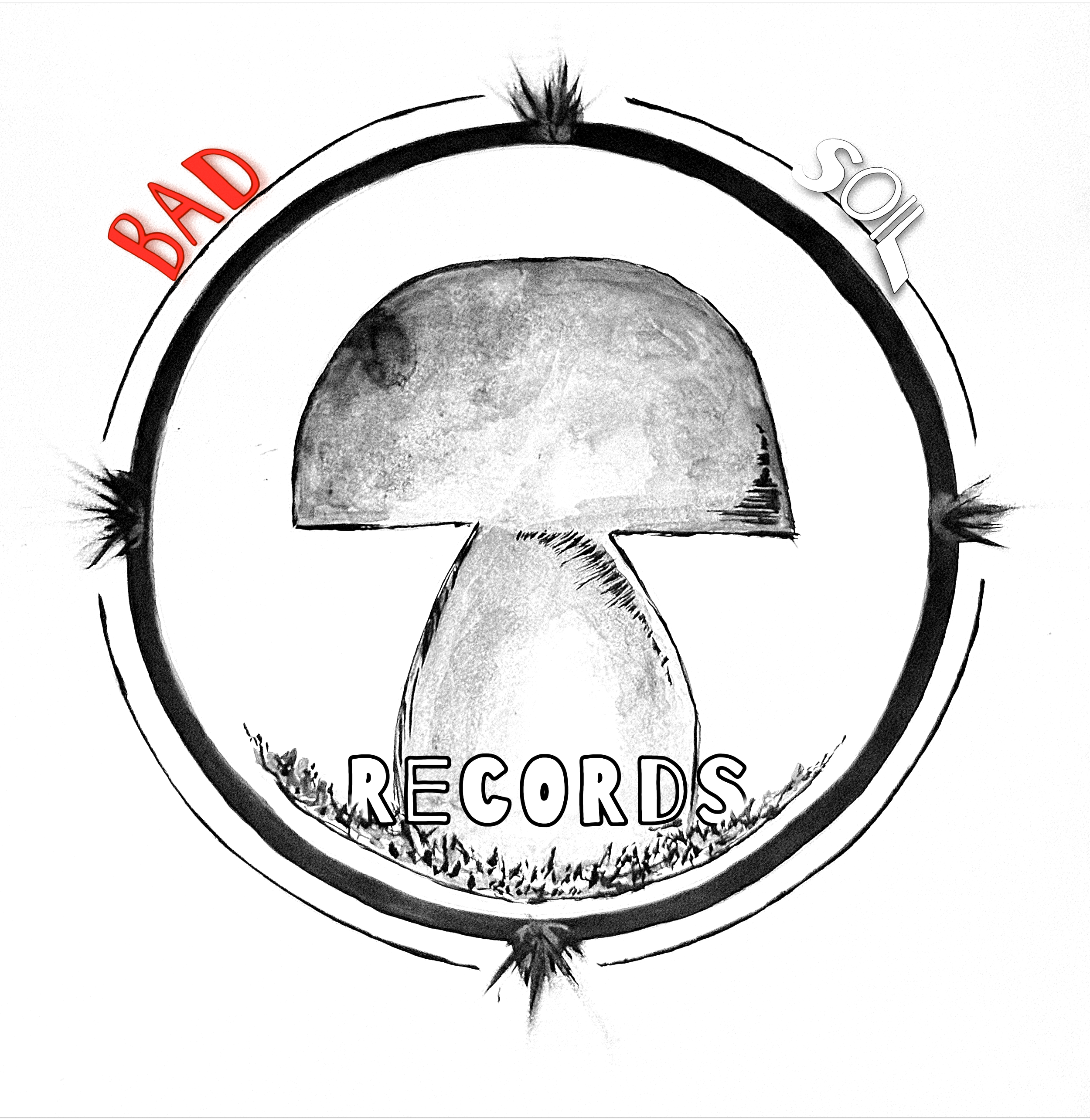A black and white drawing of a mushroom with the words 'BAD', 'SOIL', and 'RECORDS' around it.