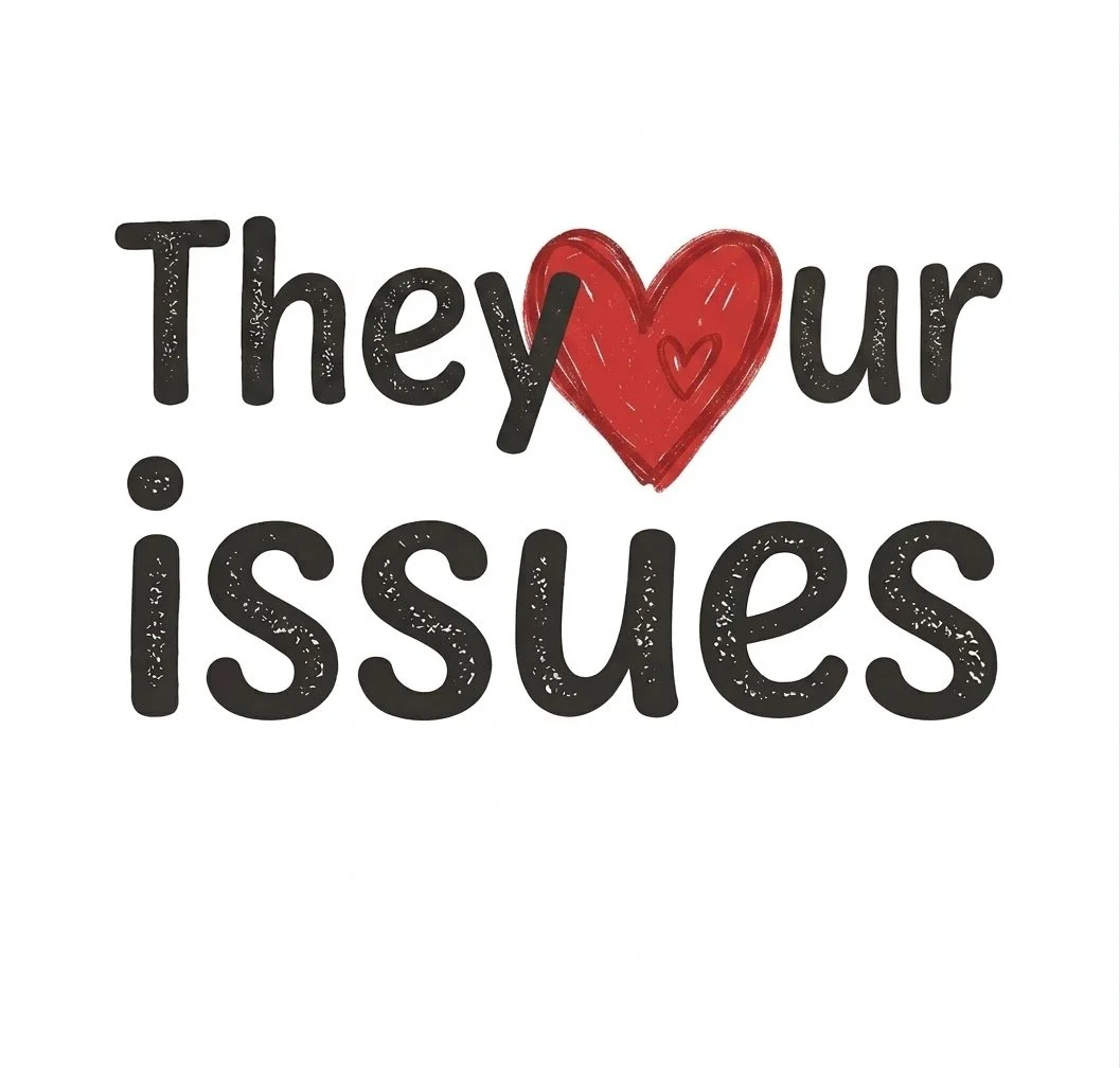 "They <3 ur issues" T-shirt