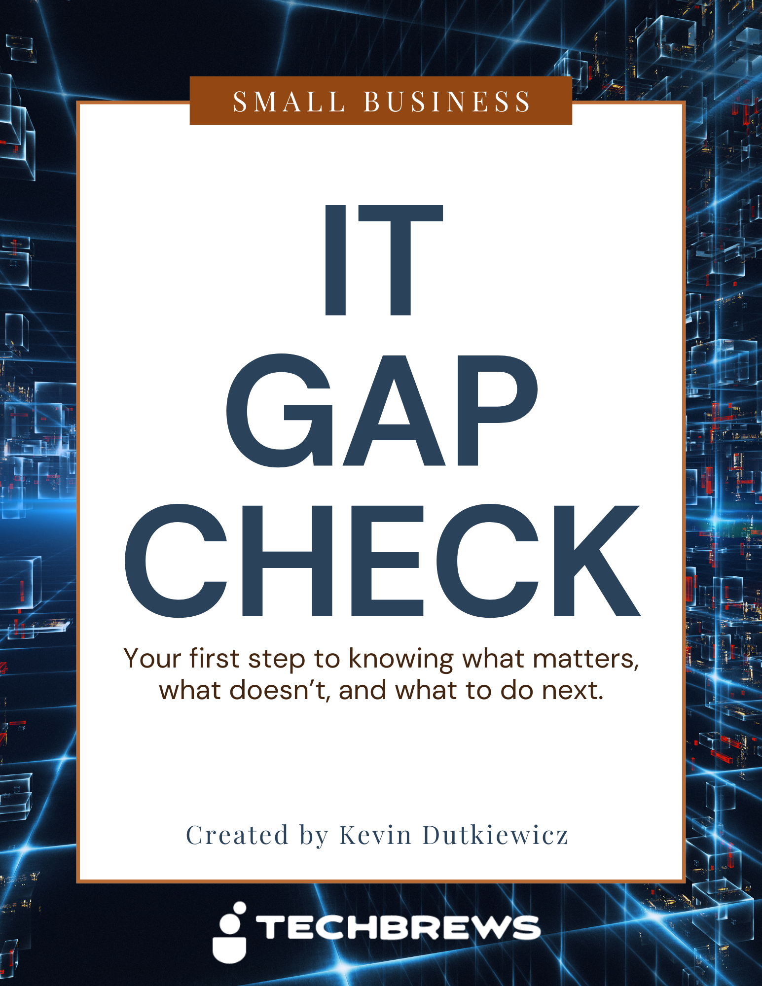 Book cover titled 'IT GAP CHECK' by Kevin Dutkiewicz, presented by TechBrews, with a digital futuristic background.