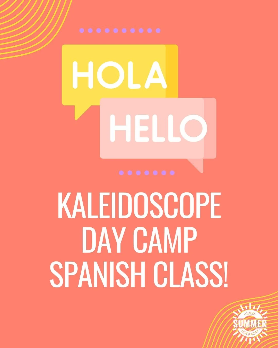 EXCITING NEWS! This summer, all six weeks of Kaleidoscope Day Camp will feature Spanish language lessons for campers!

Sign up now to be part of the fun! www.summerathockaday.org