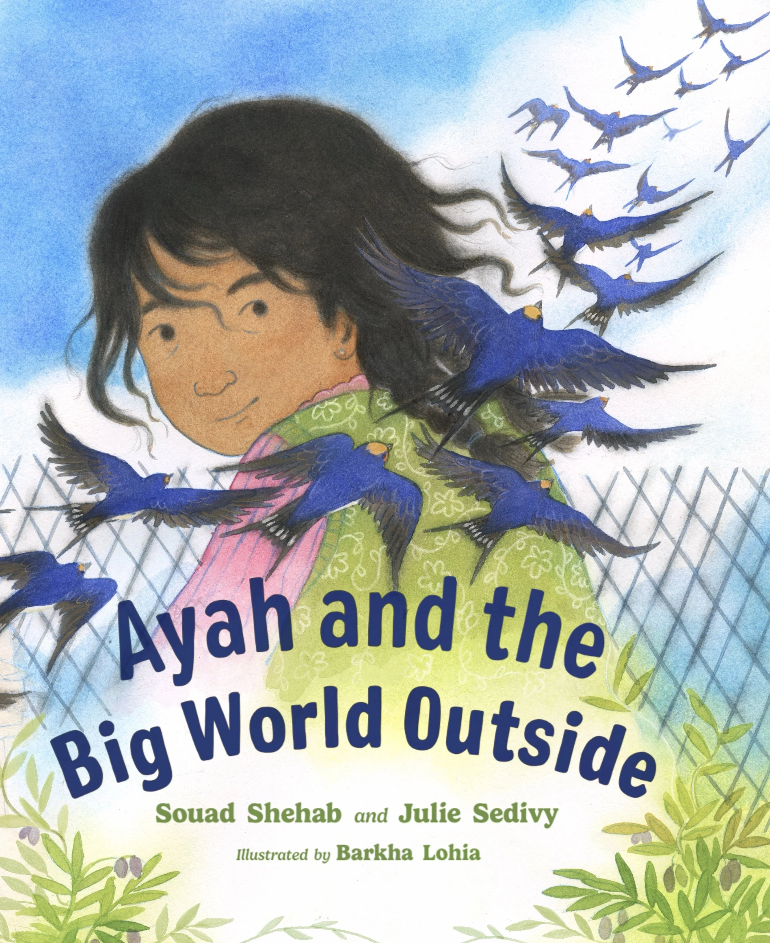 Book cover illustration of a young girl with dark hair smiling, surrounded by flying blue birds, with a sky background and green plants at the bottom. The title reads 'Aya and the Big World Outside'.