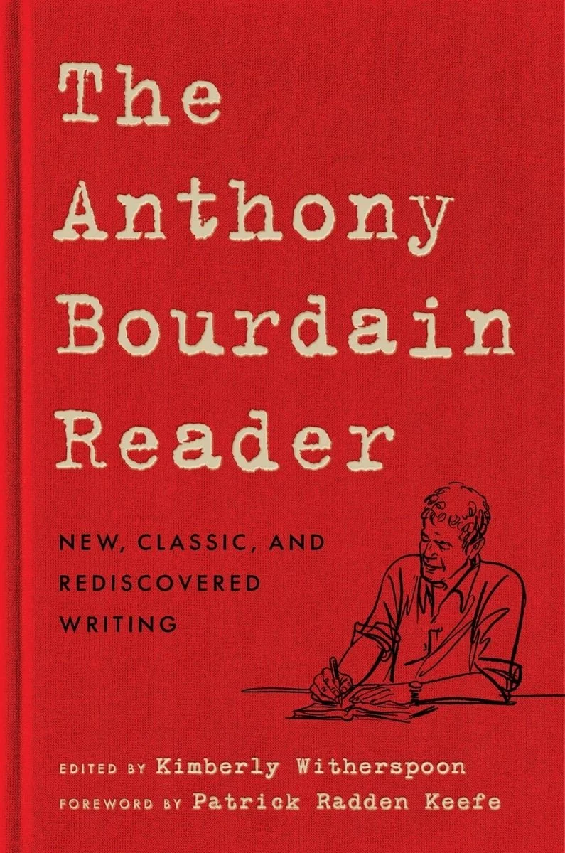 The Anthony Bourdain Reader by Anthony Bourdain