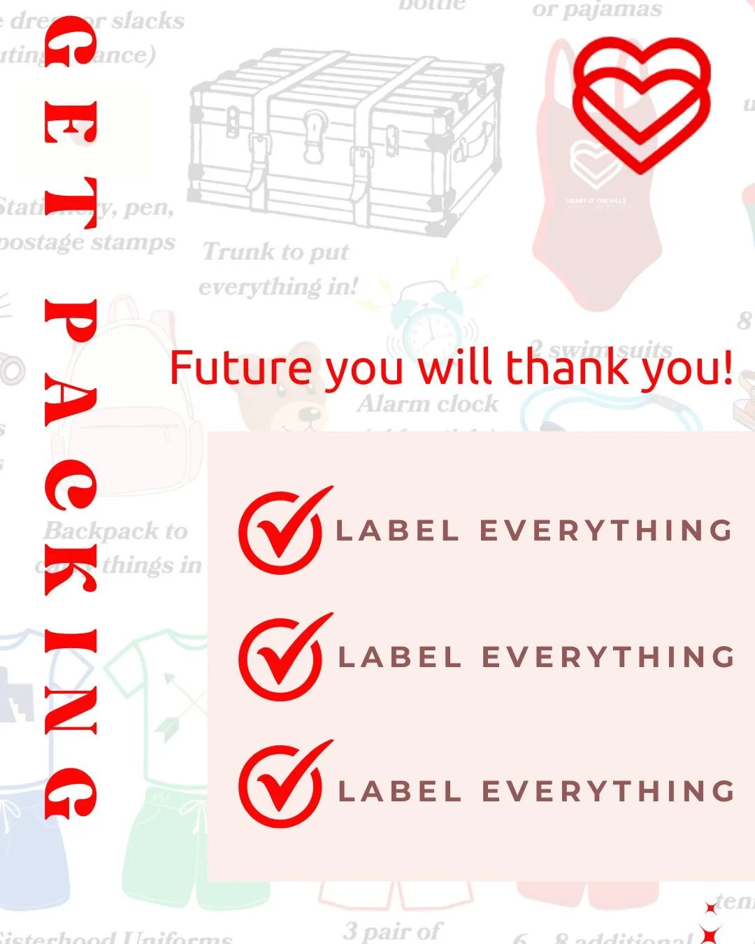 A simple tip that makes a big difference:

Label everything.
From t-shirts to towels to water bottles, having your camper&rsquo;s name on her belongings helps things find their way back home.
It&rsquo;s a small step that makes camp life run a little 