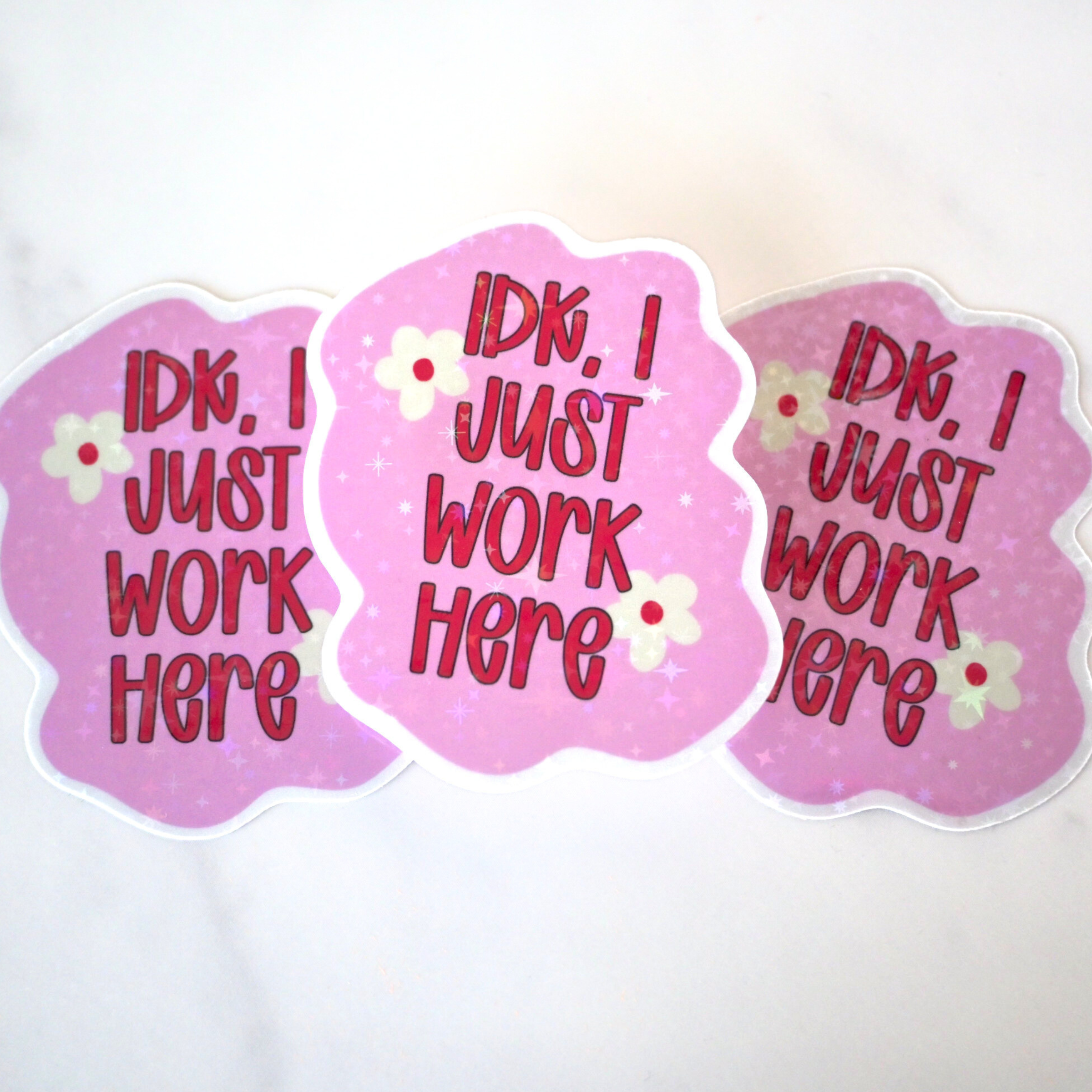 IDK I Just Work Here Sticker - 2.5 in