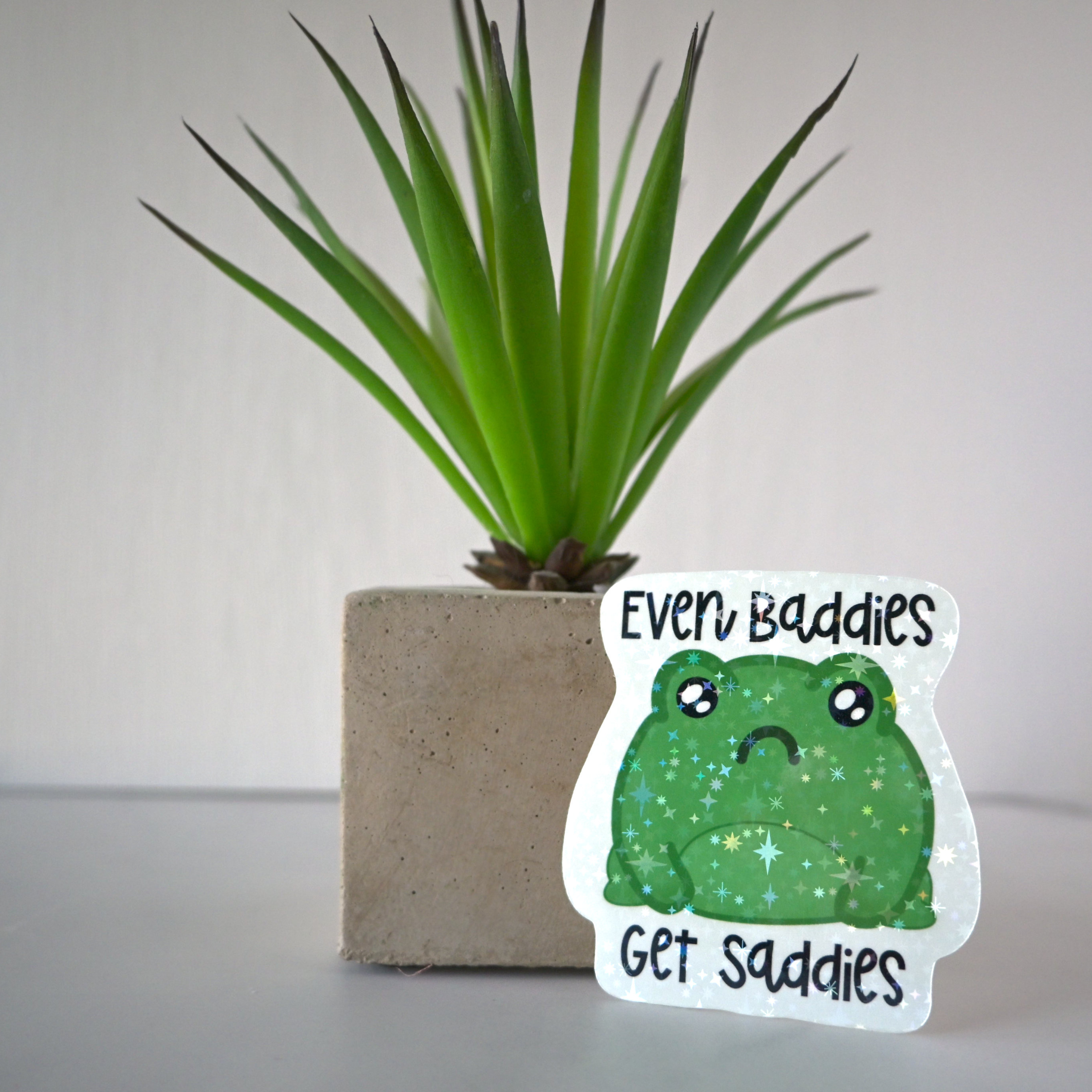 Even Baddies Get Saddies Sticker - 2.5 in