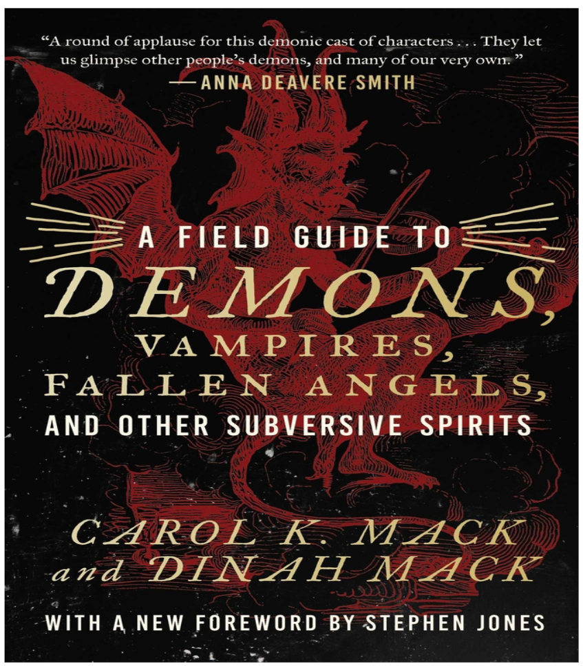 Field Guide To Demons, Vampires, Fallen Angels, and Other Subversive Spirits