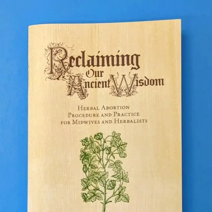 Reclaiming Our Ancient Wisdom: Midwives & Herbalists Zine