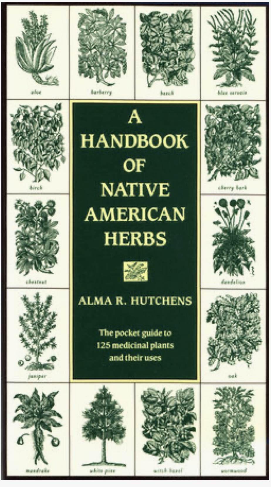 The Handbook Of Native American Herbs