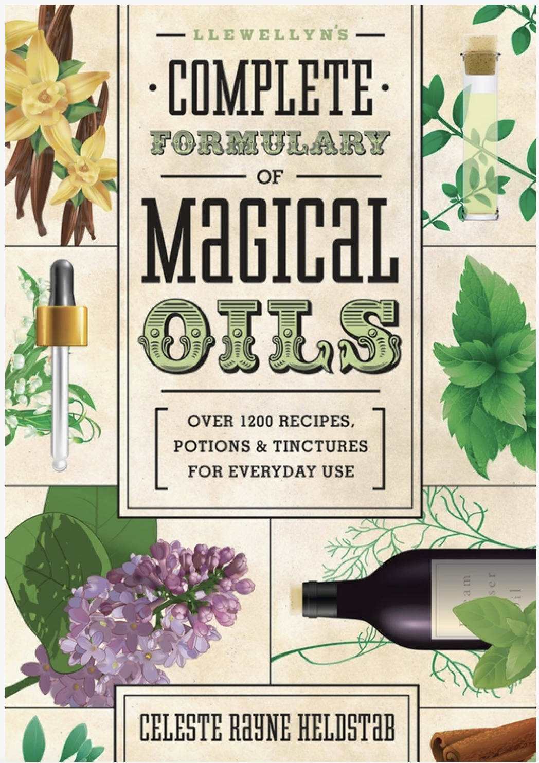 Llewellyn's Complete Formulary of Magical Oils