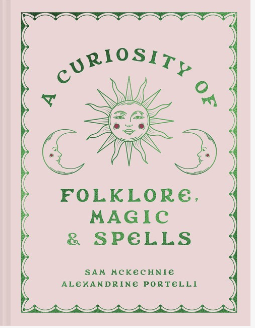 Curiosity of Folklore, Magic and Spells, A : Sam McKechnie
