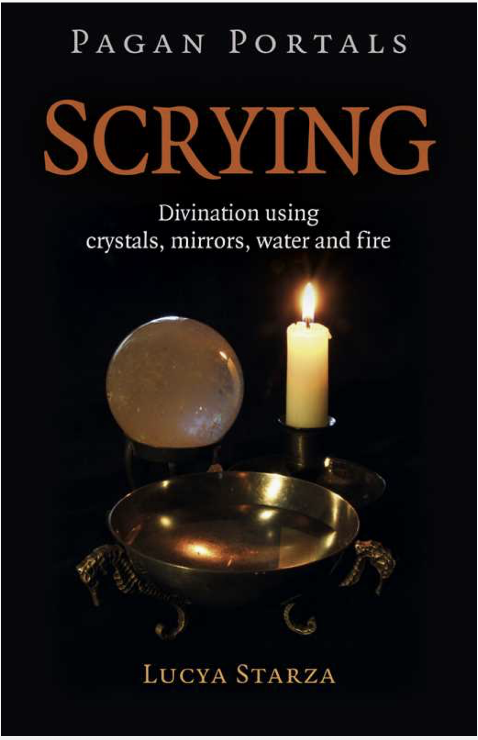 Pagan Portals - Scrying by Lucya Starza