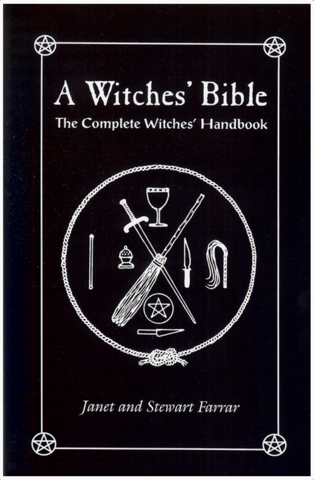 Witches' Bible: the Complete Witches' Handbook
