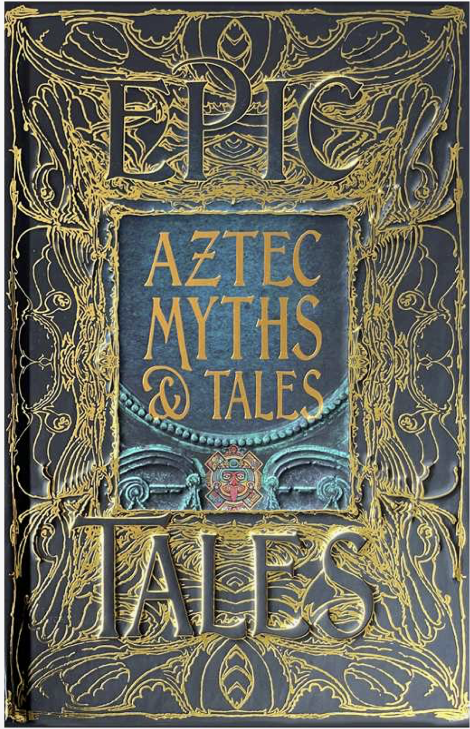 Epic Tales: Aztec Myths & Tales