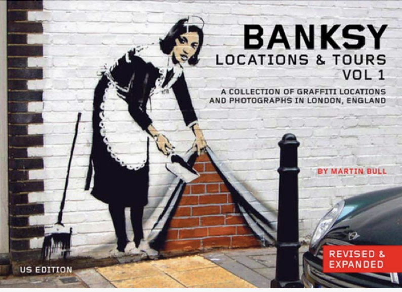 Banksy Locations & Tours. Vol. 1.