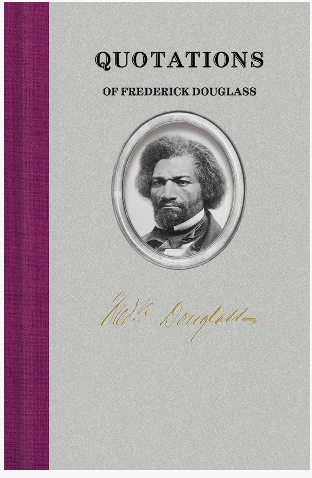 Quotations of Frederick Douglass