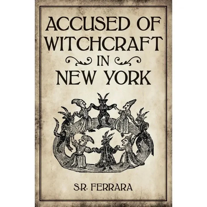 Accused of Witchcraft in New York
