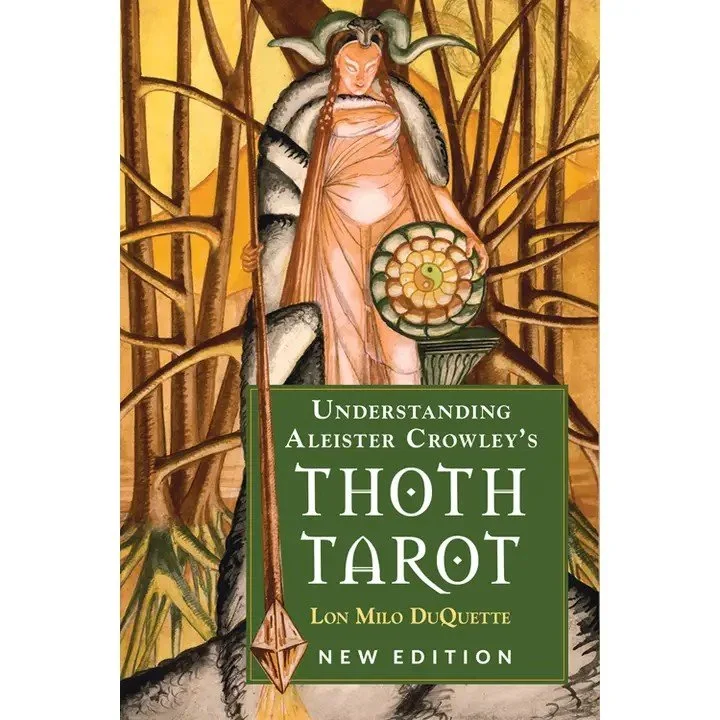 Understanding Aleister Crowley's Thoth Tarot