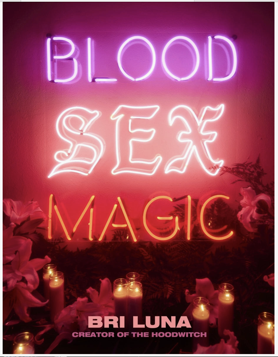 Blood Sex Magic : Bri Luna