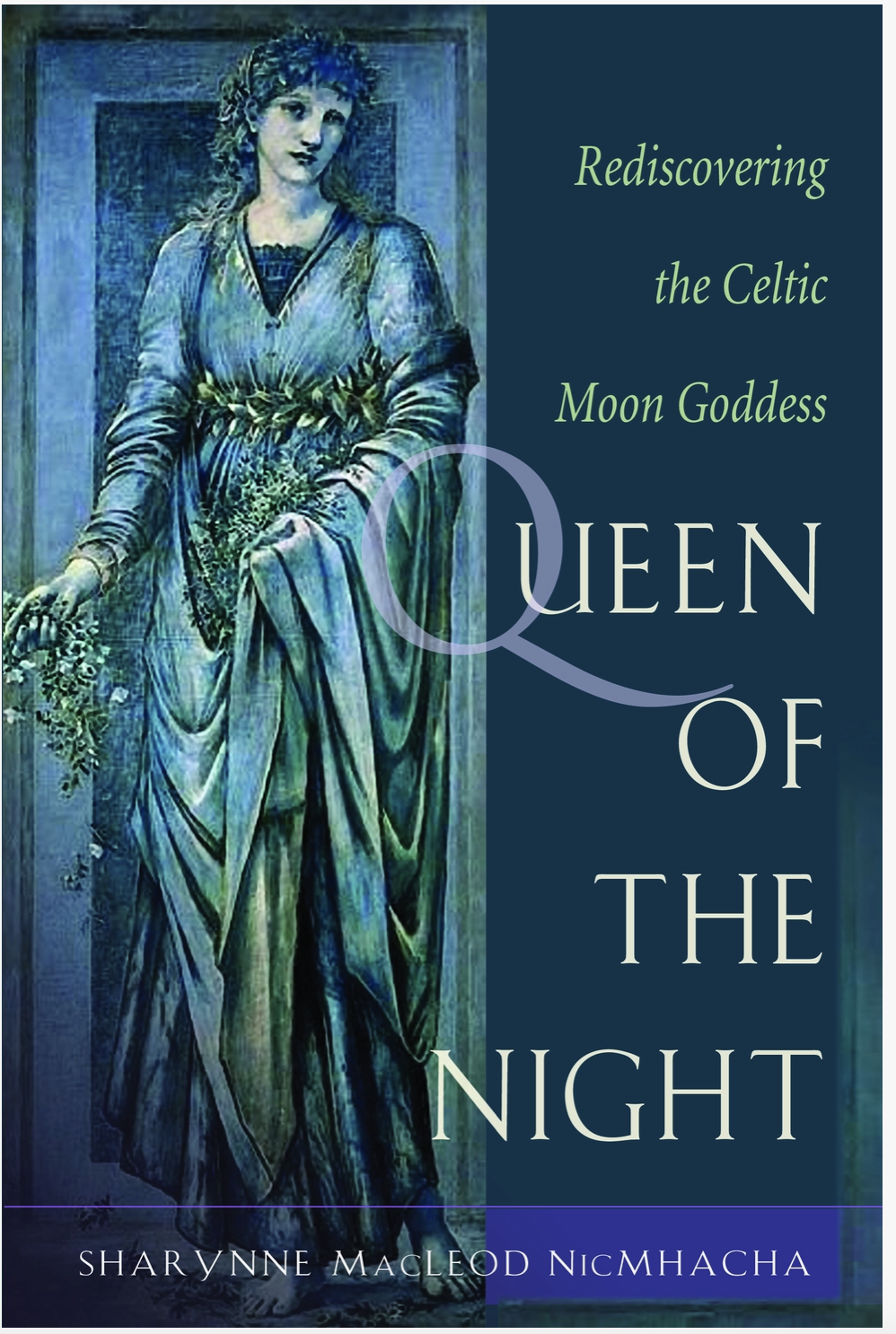 Queen of the Night: Rediscovering the Celtic Moon Goddess