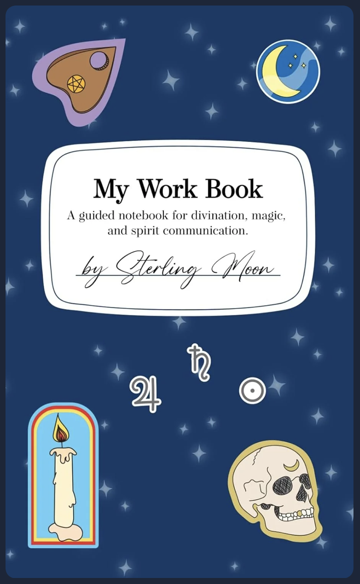 My Work Book by Sterling Moon