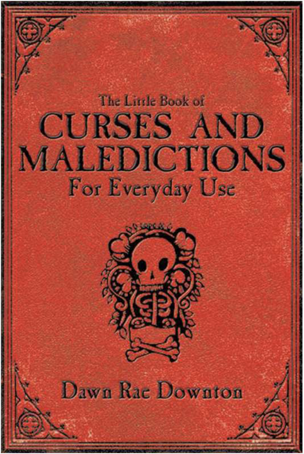 The Little Book of Curses & Maledictions for Everyday Use