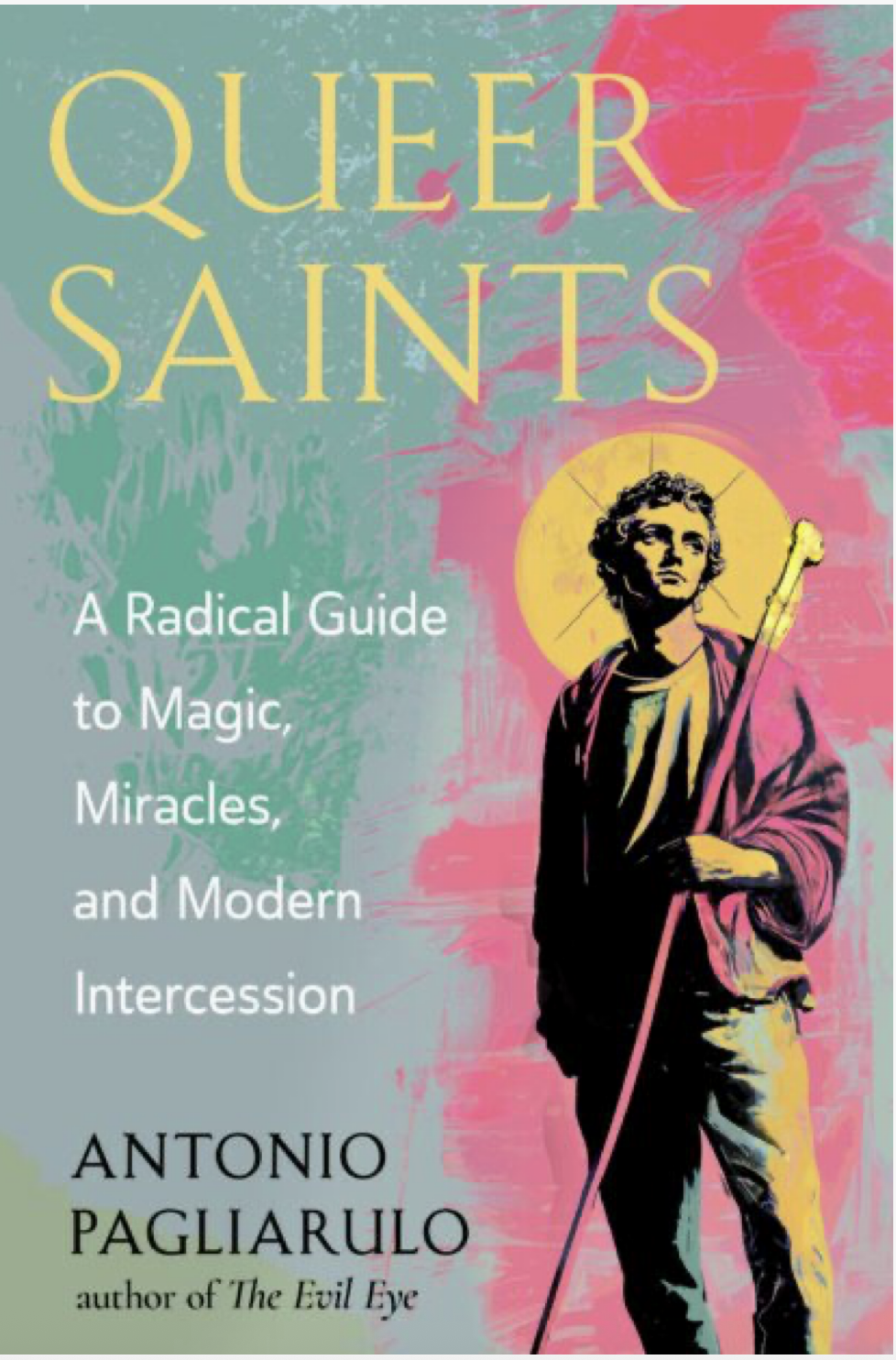 Queer Saints A Radical Guide