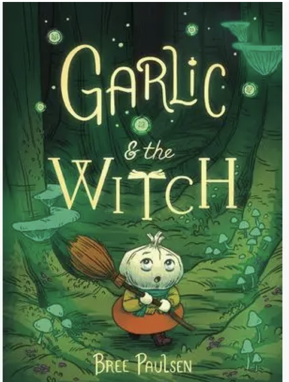Garlic and the Witch : Bree Paulsen