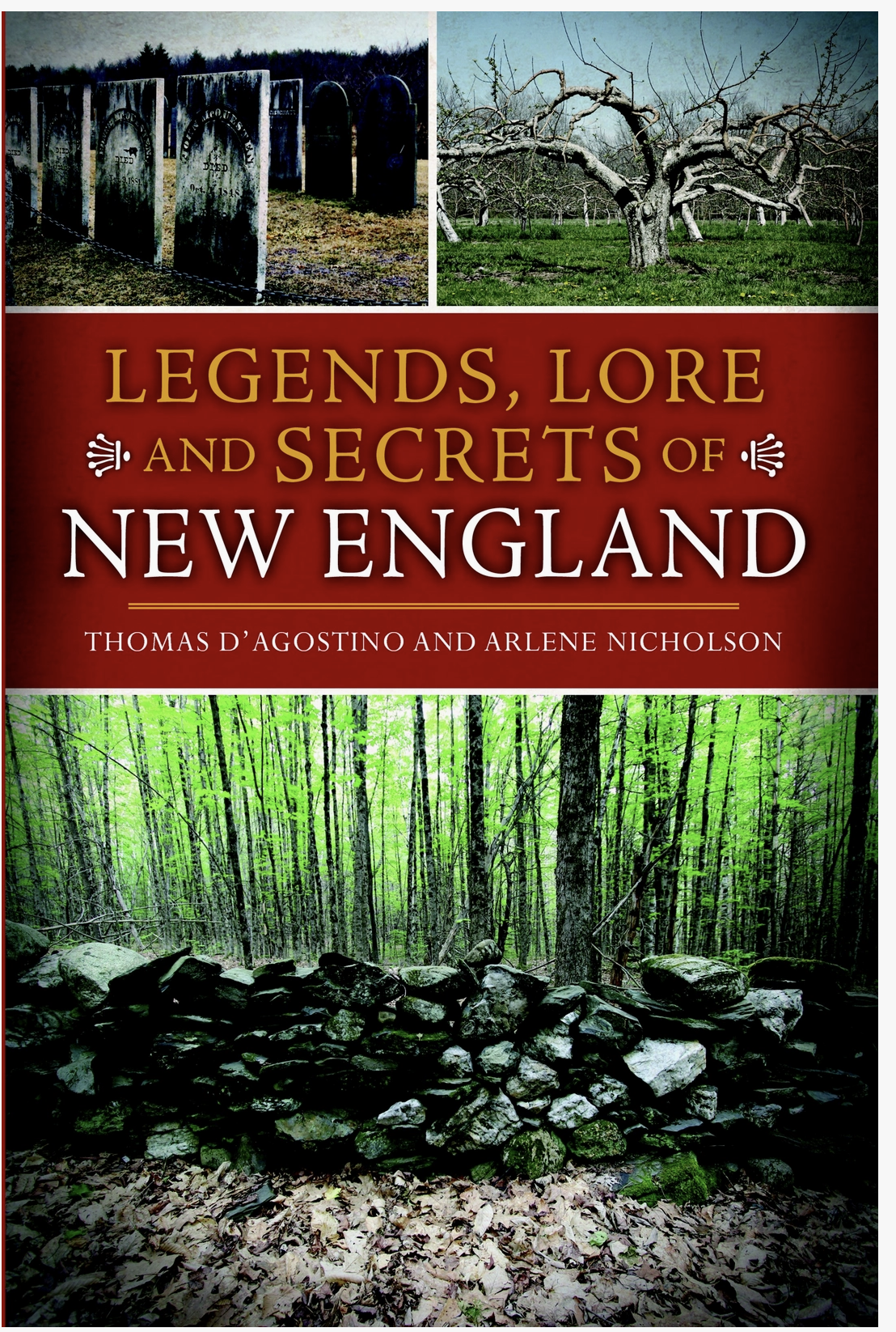 Legends, Lore and Secrets of New England