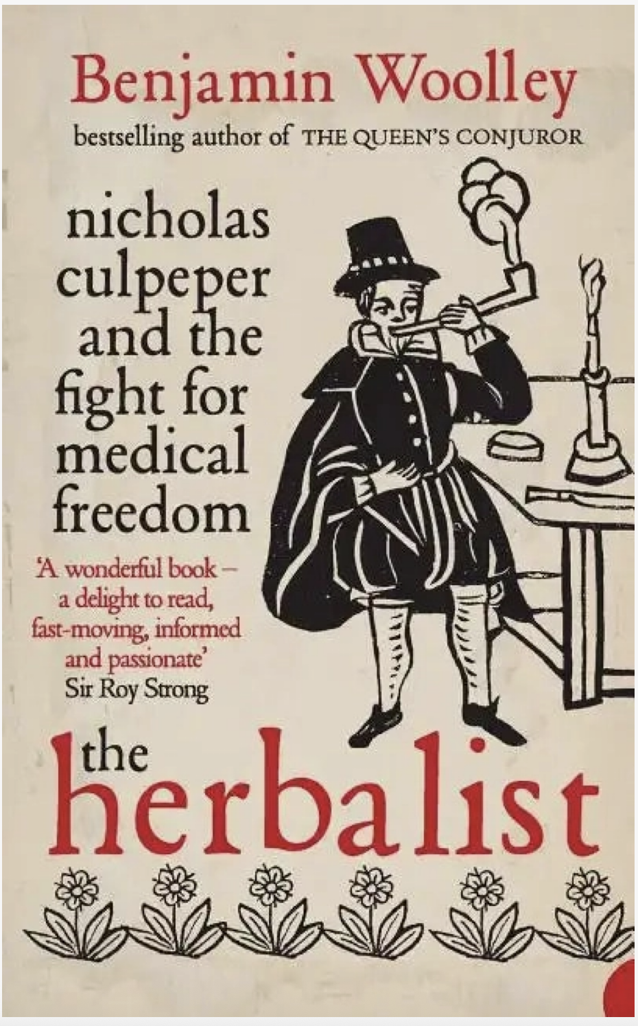 Herbalist: Culpeper and the Fight for Medical Freedom