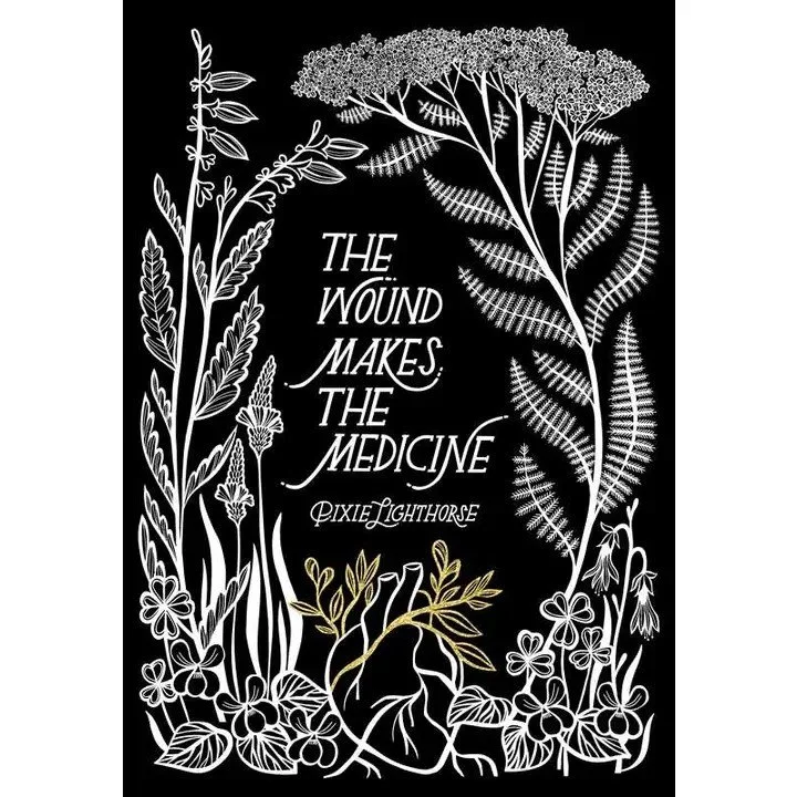 Wound Makes the Medicine