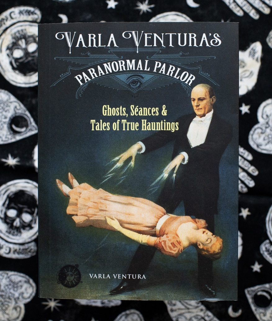Paranormal Parlor: Ghosts, Seances, and Tales of True Hauntings